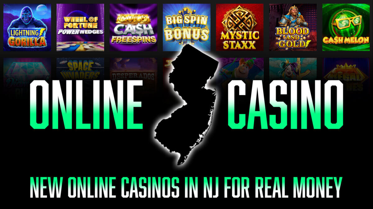 New Online Casinos in NJ for Real Money Games